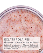 Charger l'image dans la galerie, Gommage corps aux cranberries ECLAT POLAIRE -200ml - OXALIA