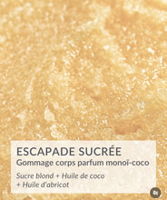 Load image into Gallery viewer, Gommage corps ESCAPADE SUCREE - 200ml - Oxalia
