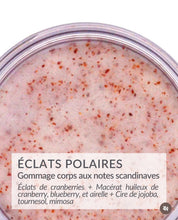 Charger l&#39;image dans la galerie, Gommage corps ECLAT POLAIRE - Gommage aux cranberries parfum épicé Hydratant, adoucissant, exfoliant -200ml - OXALIA
